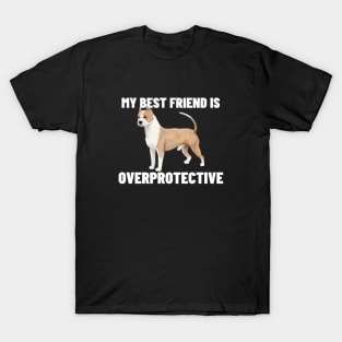 My best friend is overprotective T-Shirt